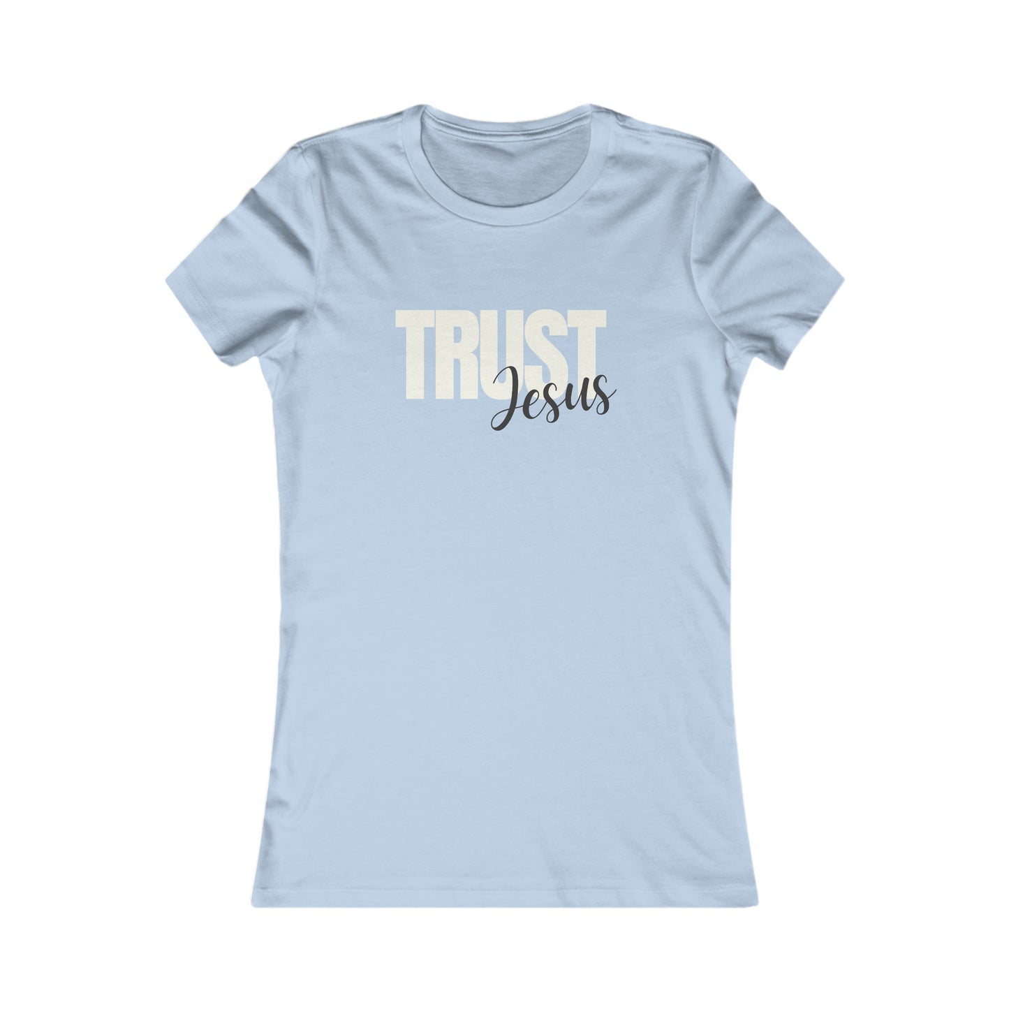 Women's Trust Jesus Tee